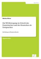 Die Wh-Bewegung Im Erwerb Des Franzosischen Und Des Deutschen ALS Erstsprachen 3656991235 Book Cover