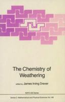 The Chemistry of Weathering (NATO Science Series C: (closed)) 9027719624 Book Cover