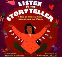 Listen to the Storyteller: A Trio of Tales from Around the World 067088054X Book Cover