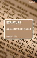 Scripture: A Guide for the Perplexed 0567514099 Book Cover