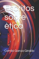 Escritos sobre ética (Filosofía y cultura) (Spanish Edition) B08BF2PFSN Book Cover