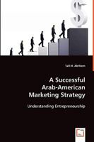 A Successful Arab-American Marketing Strategy 3639067169 Book Cover