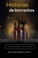 Historias de borrachos (Spanish Edition) B0F7G5QYW6 Book Cover