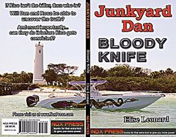 Bloody Knife - Book 12 of the Junkyard Dan series 193536605X Book Cover