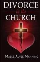 Divorce In The Church 0692877460 Book Cover