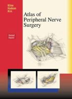 Atlas of Peripheral Nerve Surgery (Revised Reprint) 1455709883 Book Cover