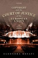 Copyright and the Court of Justice of the European Union 2nd 019888558X Book Cover