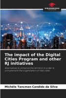 The impact of the Digital Cities Program and other RJ initiatives 6208314615 Book Cover