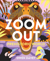 Zoom Out Prehistoric World B0FY5TKR6Y Book Cover