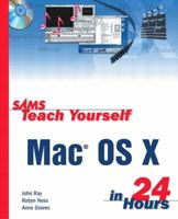 Sams Teach Yourself Mac OS X Digital Media All In One 0672325322 Book Cover