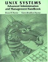 UNIX Systems Advanced Administration and Management Handbook 0023589507 Book Cover