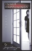 Inner Happenings: poems 1456439340 Book Cover