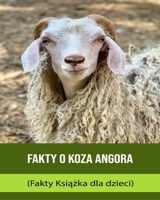 Feiten over Angora geit (Feitenboek voor kinderen) B0BXN43PZX Book Cover