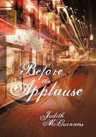 Before the Applause 1450283004 Book Cover