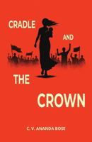 Cradle And The Crown 014348124X Book Cover