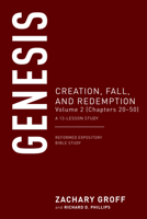 Genesis, Volume 2: Creation, Fall, and Redemption, (Chapters 20-50), a 13-Lesson Study (Reformed Expository Bible Studies) B0GYZ1MX8X Book Cover