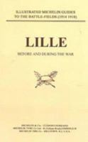 BYGONE PILGRIMAGE. LILLE BEFORE AND DURING THE WAR 1843421658 Book Cover