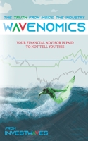 Wavenomics: The Truth from Inside the Industry 1697179061 Book Cover