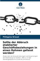 Sollte der Abbruch etablierter Geschäftsbeziehungen in einen Rahmen gefasst werden? 6206223736 Book Cover