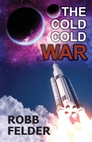 THE COLD COLD WAR 1691209430 Book Cover