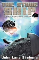 The Stone Builders #2 : The Stone Ship 0986330175 Book Cover