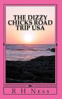 The Dizzy Chicks Road Trip USA 1453701265 Book Cover