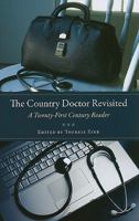 Country Doctor Revisited: A Twenty-First Century Reader 1606350617 Book Cover