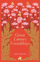 Great Literary Friendships 1851245820 Book Cover