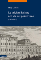 Le Prigioni Italiane Nell'eta del Positivismo: (1861-1914) 8833138186 Book Cover