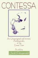 Contessa: The Unexpurgated and Intimate Autobiography of the Great Star 1583485562 Book Cover