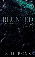 Blunted: Part 3 3756878872 Book Cover
