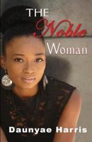 The Noble Woman 1544019696 Book Cover