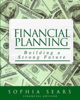 Financial Planning: Building a Strong Future 1073684725 Book Cover