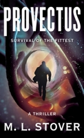Provectus: Survival of the Fittest 1631521152 Book Cover