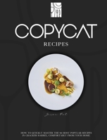 Copycat Recipes: How to Quickly Master The 99 Most Popular Recipes in Cracker Barrel, Comfortably From Your Home. 1667182730 Book Cover