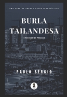 BURLA TAILANDESA: Para além do processo B08YQM9SYD Book Cover