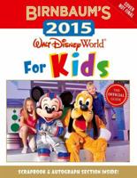 Birnbaum's Walt Disney World for Kids 2015 (Birnbaum Guides) 1423194136 Book Cover