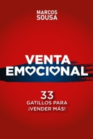 VENTA EMOCIONAL: 33 Gatillos Para ¡VENDER MÁS! B08VRCWXV1 Book Cover