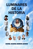 Luminares de la Historia (Spanish Edition) 167801012X Book Cover