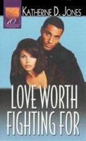 Love Worth Fighting For (Arabesque) 1583144714 Book Cover