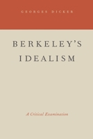 Berkeley's Idealism: A Critical Examination 0195381459 Book Cover