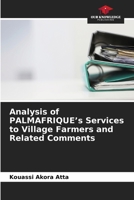 Analysis of PALMAFRIQUE's Services to Village Farmers and Related Comments 6209886930 Book Cover