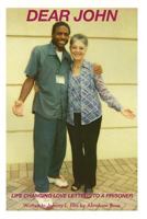 Dear John: Life Changing Love Letters to a Prisoner 0978946146 Book Cover