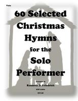 60 Selected Christmas Hymns for the Solo Performer-viola 1502333589 Book Cover