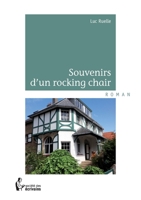 Souvenirs d'un rocking chair (French Edition) 2342033788 Book Cover