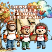 Camping Squad: Fall Frolic (Camping Squad Fun for Every Season) B0H6H2VYXQ Book Cover