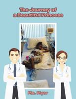 The Journey of a Beautiful Princess 1532056133 Book Cover