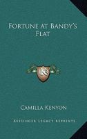 Fortune at Bandy's Flat 1176623214 Book Cover