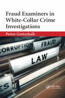 Fraud Examiners in White-Collar Crime Investigations B01MU7XUZI Book Cover