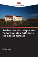 Recherche historique sur l'adoption des CAP dans les écoles rurales (French Edition) 6200279705 Book Cover